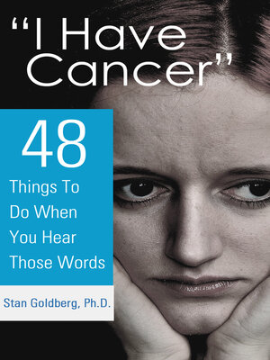 cover image of "I Have Cancer": 48 Things to Do When You Hear the Words